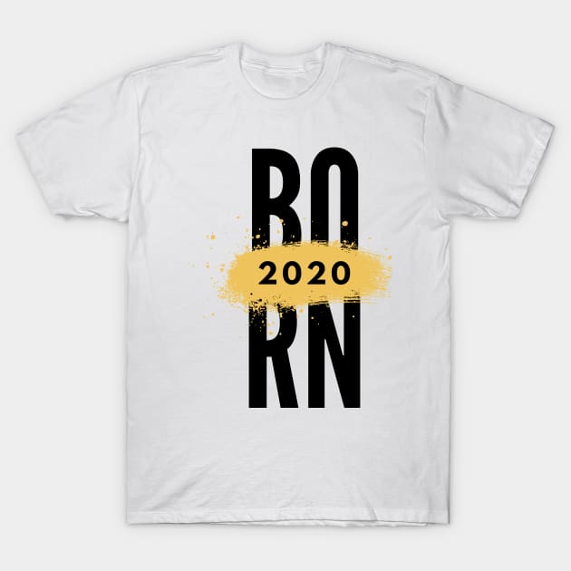 born 2020 T-Shirt by Leap Arts